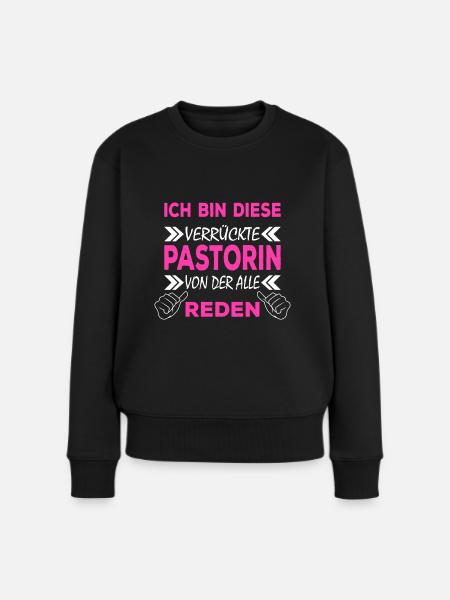 verrückte pastorin Geschenk - Frauen Premium Bio Pullover - Schwarz