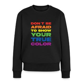 Don't Be Afraid To Show Your True Color - Women's Premium Organic Jumper - black - Front - Julia (174cm)