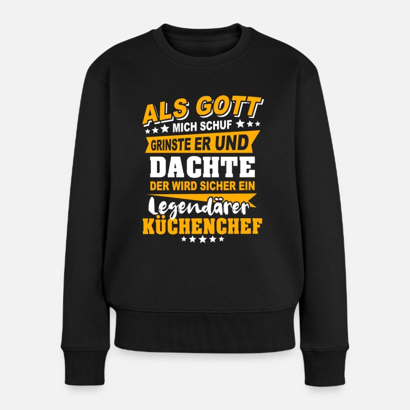 Küchenchef Sprüche - Frauen Premium Bio Pullover - Schwarz