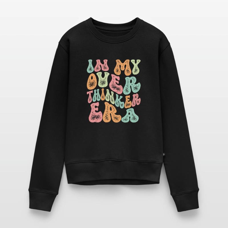 Dans mon ère Overthinker Overthink Groovy Pull Premium bio Femme
