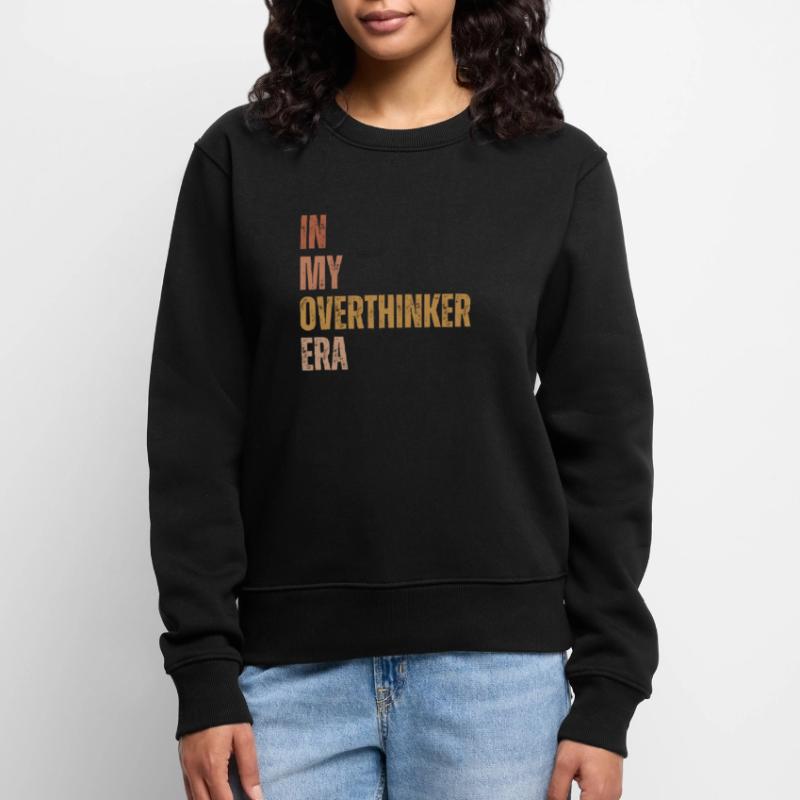 Dans mon ère Overthinker Overthink Pull Premium bio Femme