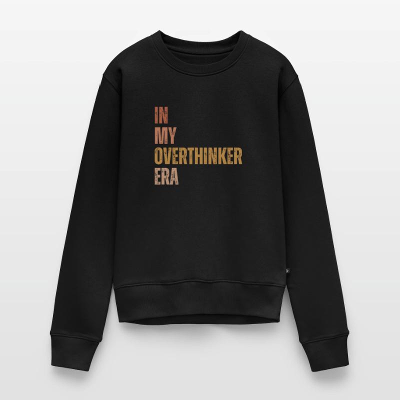 Dans mon ère Overthinker Overthink Pull Premium bio Femme