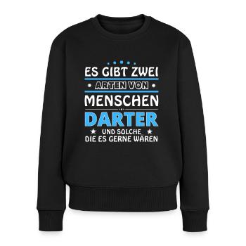 Es gibt zwei Arten von Menschen - Darter - Frauen Premium Bio Pullover - Schwarz - Vorne - Julia (174cm)