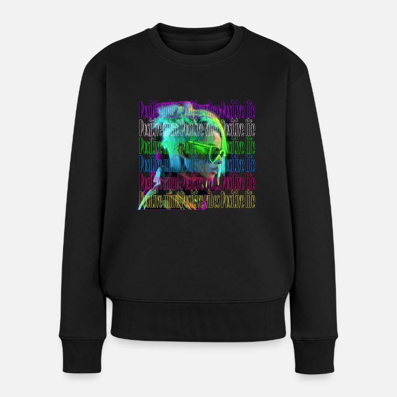 Positive mind positive vibes positive life - Frauen Premium Bio Pullover - Schwarz