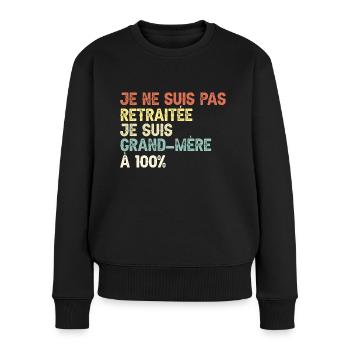 Grand-Mère à 100% Retraitée Mamie - Pull Premium bio Femme - noir - Devant - Julia (174cm)
