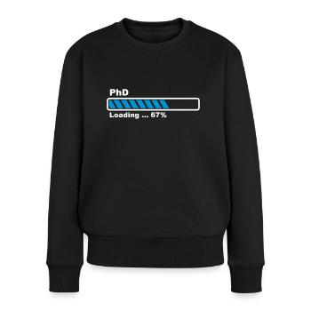 PhD Loading - Frauen Premium Bio Pullover - Schwarz - Vorne - Julia (174cm)