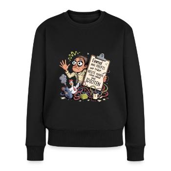Einmal mit Profis was früher.. Büro Arbeit Idioten - Frauen Premium Bio Pullover - Schwarz - Vorne - Julia (174cm)
