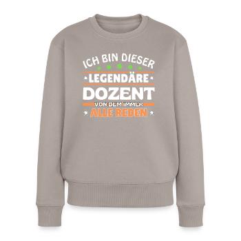 I'm this legendary lecturer - Women's Premium Organic Jumper - taupe - Front - Julia (174cm)