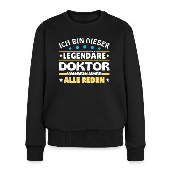 I'm that legendary doctor - Women's Premium Organic Jumper - black - Front - Julia (174cm)