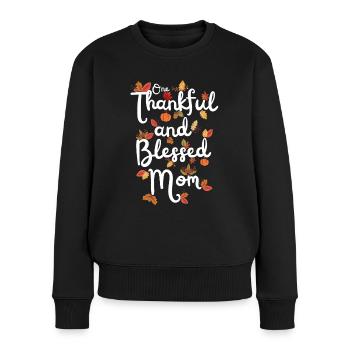 Thankful Mom Mama Herbst Blätter Dankbarkeit - Frauen Premium Bio Pullover - Schwarz - Vorne - Julia (174cm)