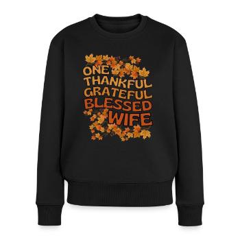 Thankful Wife Frau Herbst Blätter Dankbarkeit - Frauen Premium Bio Pullover - Schwarz - Vorne - Julia (174cm)