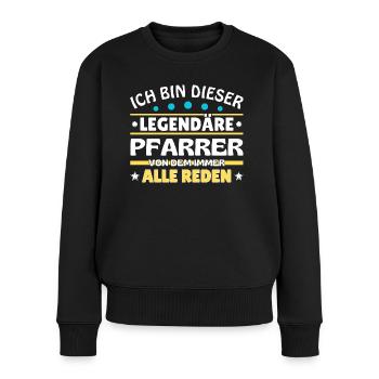 I'm this legendary pastor - Women's Premium Organic Jumper - black - Front - Julia (174cm)