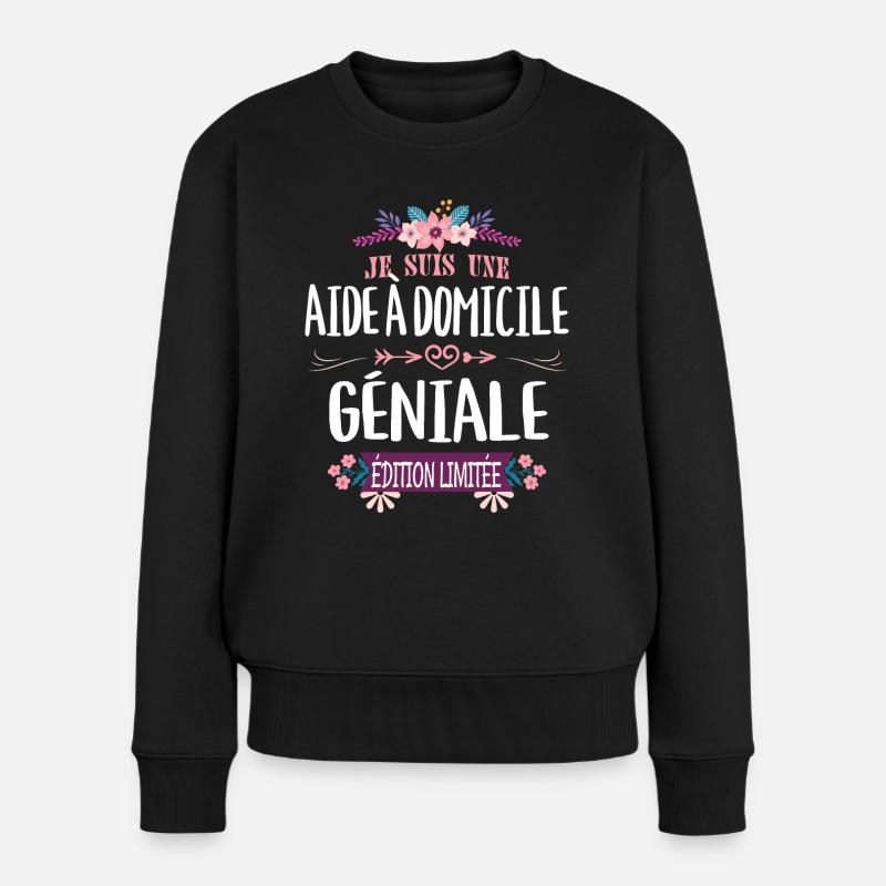 Édition Limitée Aide À Domicile Géniale - Pull Premium bio Femme - noir