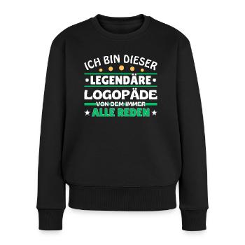 Ich bin dieser legendäre Logopäde - Frauen Premium Bio Pullover - Schwarz - Vorne - Julia (174cm)