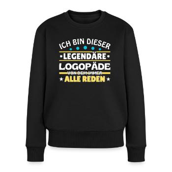 Ich bin dieser legendäre Logopäde - Frauen Premium Bio Pullover - Schwarz - Vorne - Julia (174cm)