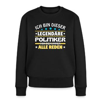 Je suis ce politicien légendaire - Pull Premium bio Femme - noir - Devant - Julia (174cm)