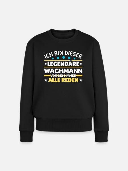 Ich bin dieser legendäre Wachmann - Frauen Premium Bio Pullover - Schwarz