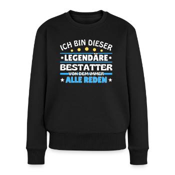 Ich bin dieser legendäre Neurologe - Frauen Premium Bio Pullover - Schwarz - Vorne - Julia (174cm)