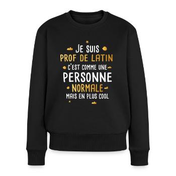 Professeur de latin cadeau fête des mères - Pull Premium bio Femme - noir - Devant - Julia (174cm)