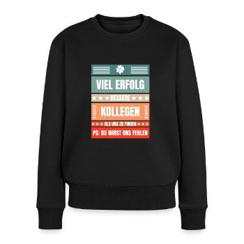 Lustiges Geschenk Abschied Arbeitskollegen - Frauen Premium Bio Pullover - Schwarz - Vorne - Julia (174cm)