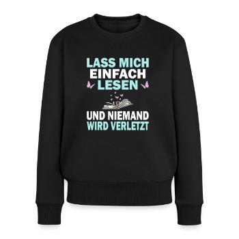 Lesen Hobby Geschenk Buch Bücherwurm Leseratte - Frauen Premium Bio Pullover - Schwarz - Vorne - Julia (174cm)