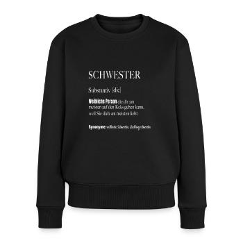 Schwester Substantiv Weiblich - Frauen Premium Bio Pullover - Schwarz - Vorne - Julia (174cm)