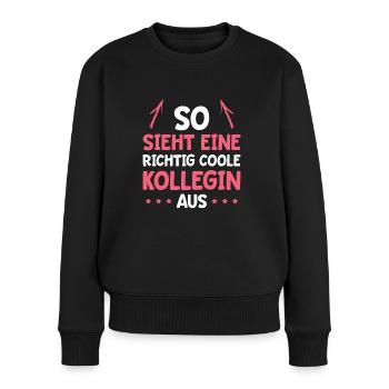 Coolste Kollegin Arbeitskollegin - Frauen Premium Bio Pullover - Schwarz - Vorne - Julia (174cm)