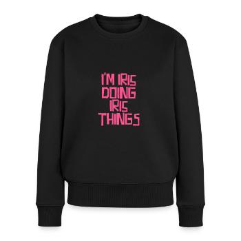 I'm Iris doing Iris things - Frauen Premium Bio Pullover - Schwarz - Vorne - Julia (174cm)