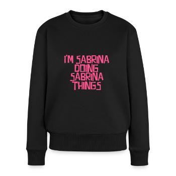 Je suis Sabrina en train de faire des choses Sabrina - Pull Premium bio Femme - noir - Devant - Julia (174cm)