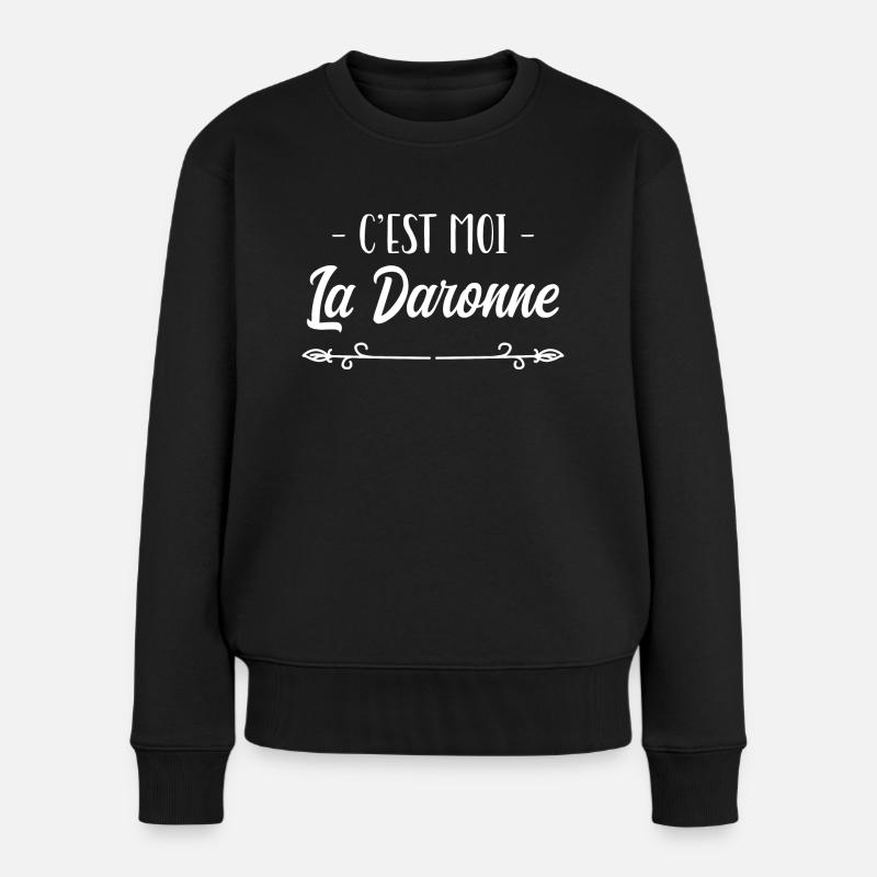 C'est Moi La Daronne, la Mère, hymne à la mère. - Pull Premium bio Femme - noir