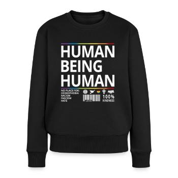 LGBTQ+ Human Being Human Pride Month - Frauen Premium Bio Pullover - Schwarz - Vorne - Julia (174cm)