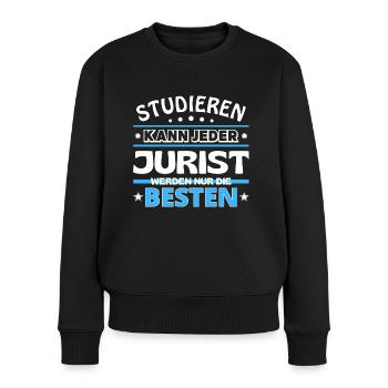 Studieren kann jeder Jurist sind die Besten - Frauen Premium Bio Pullover - Schwarz - Vorne - Julia (174cm)