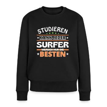 Studieren kann jeder Surfer sind die Besten - Frauen Premium Bio Pullover - Schwarz - Vorne - Julia (174cm)
