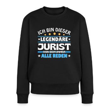 Ich bin dieser legendäre Jurist - Frauen Premium Bio Pullover - Schwarz - Vorne - Julia (174cm)