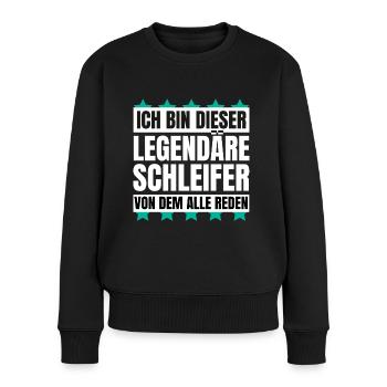 Ich bin dieser legendäre Schleifer - Frauen Premium Bio Pullover - Schwarz - Vorne - Julia (174cm)