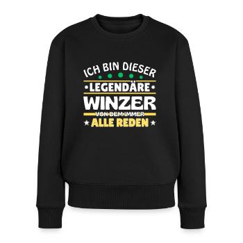 Ich bin dieser legendäre Winzer - Frauen Premium Bio Pullover - Schwarz - Vorne - Julia (174cm)