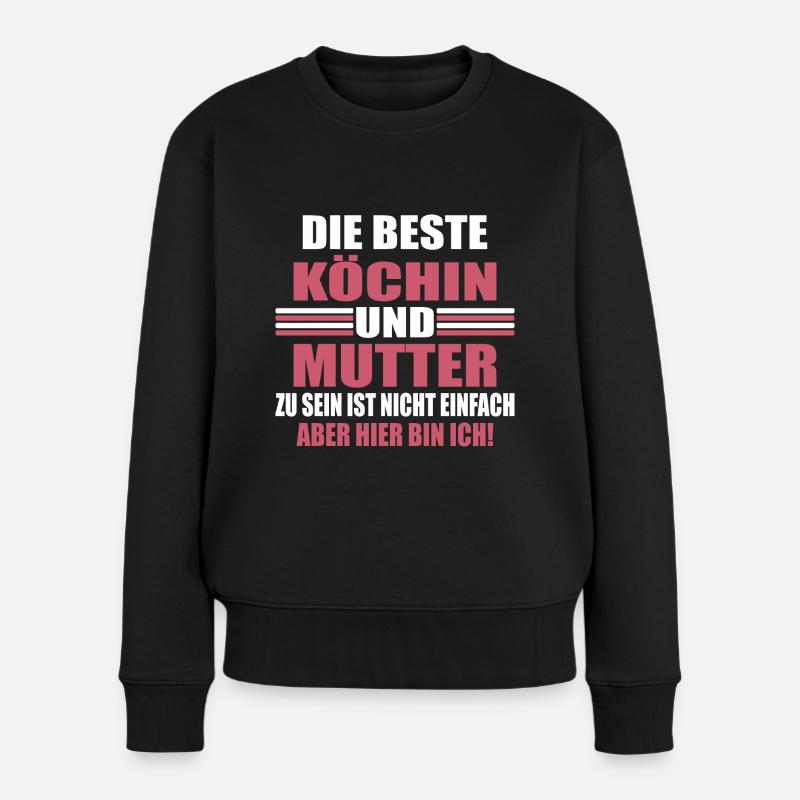 Köchin Mama Kochen Beste Mutter Kochkunst Geschenk - Frauen Premium Bio Pullover - Schwarz