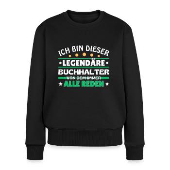 Ich bin dieser legendäre Buchhalter - Frauen Premium Bio Pullover - Schwarz - Vorne - Julia (174cm)