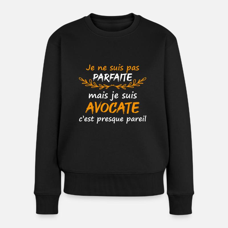 Je suis pas parfaite mais je suis avocate. - Pull Premium bio Femme - noir