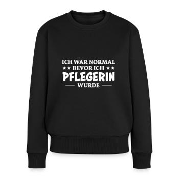 Pflegerin Spruch Pflegekraft Pflegerin Geschenk - Frauen Premium Bio Pullover - Schwarz - Vorne - Julia (174cm)