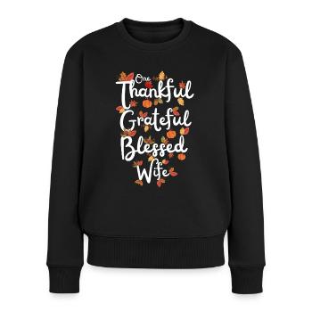 Thankful Wife Mama Herbst Blätter Dankbarkeit - Frauen Premium Bio Pullover - Schwarz - Vorne - Julia (174cm)