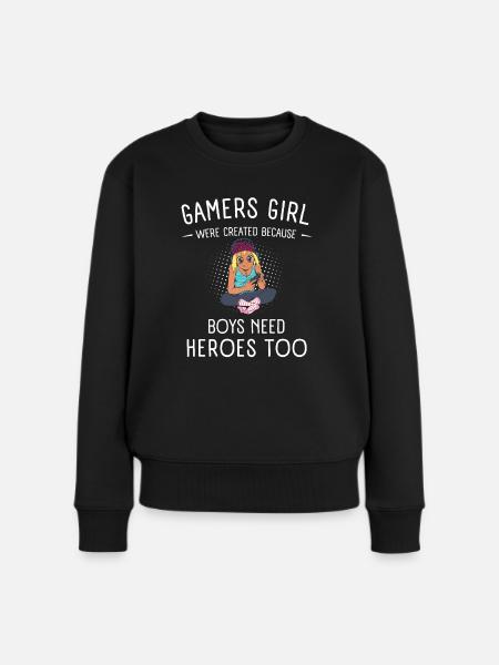 Gamers Girl, weil Jungs Helden brauchen Geek Gamer - Frauen Premium Bio Pullover - Schwarz