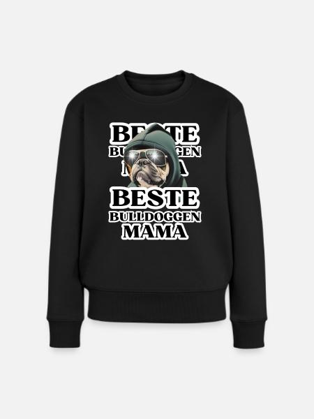 BEST BULLDOGS Mom Dog BULLDOG Dogs - Women's Premium Organic Jumper - black