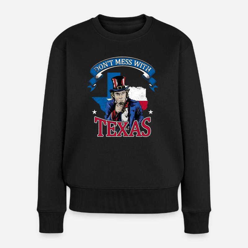 Dont Mess With Texas - Frauen Premium Bio Pullover - Schwarz