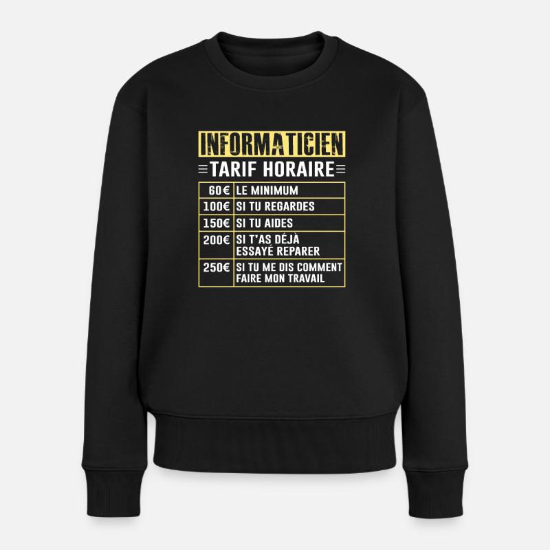 Tarif Horaire D'un Informaticien - Pull Premium bio Femme - noir