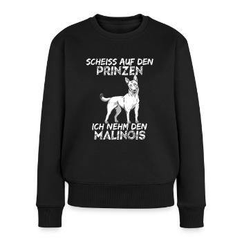 Scheiss auf den Prinzen ich nehm den Malinois - Frauen Premium Bio Pullover - Schwarz - Vorne - Julia (174cm)