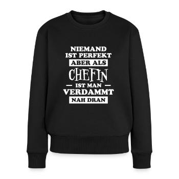 Chefin Spruch Familie Beruf Lustig Chefin Geschenk - Frauen Premium Bio Pullover - Schwarz - Vorne - Julia (174cm)