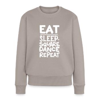 Eat Sleep Square Dance Repeat - Frauen Premium Bio Pullover - Taupe - Vorne - Julia (174cm)