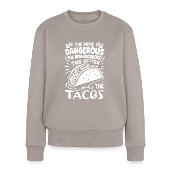 T-shirt Tacos & Adventure – Dangereusement bon ! - Pull Premium bio Femme - taupe - Devant - Julia (174cm)