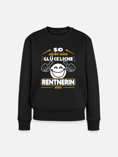 Rentnerin Oma Rente Pension Ruhestand Geschenk - Frauen Premium Bio Pullover - Schwarz